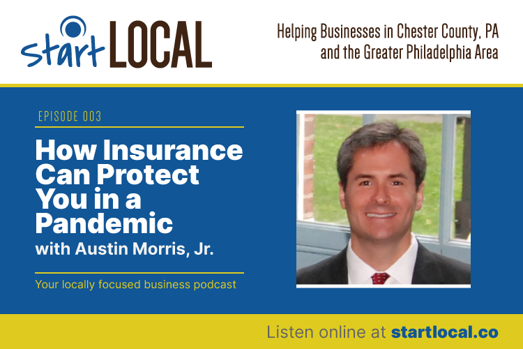 How Insurance Can Protect You in a Pandemic with Austin Morris, Jr.