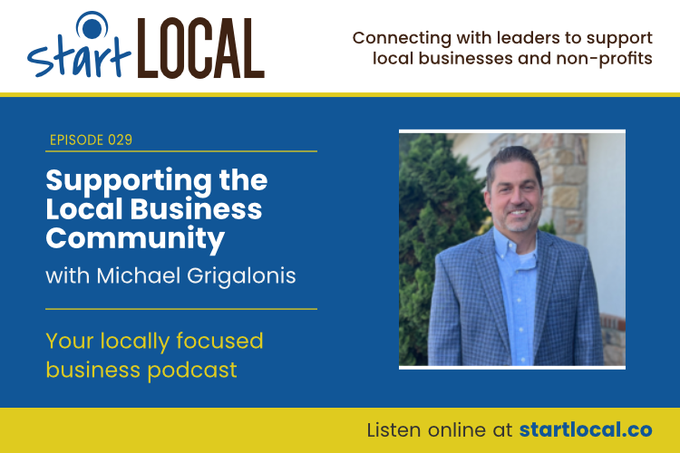 Supporting the Local Business Community with Michael Grigalonis