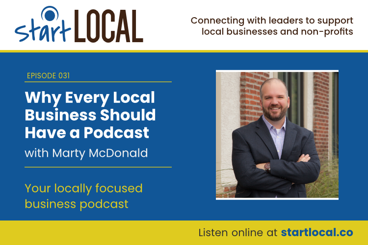 Why Every Local Business Should Have a Podcast with Marty McDonald
