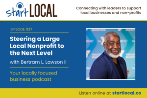 Steering a Large Local Nonprofit with Bertram L. Lawson II