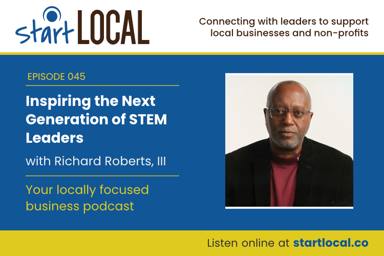 Inspiring the Next Generation of STEM Leaders with Richard Roberts, III