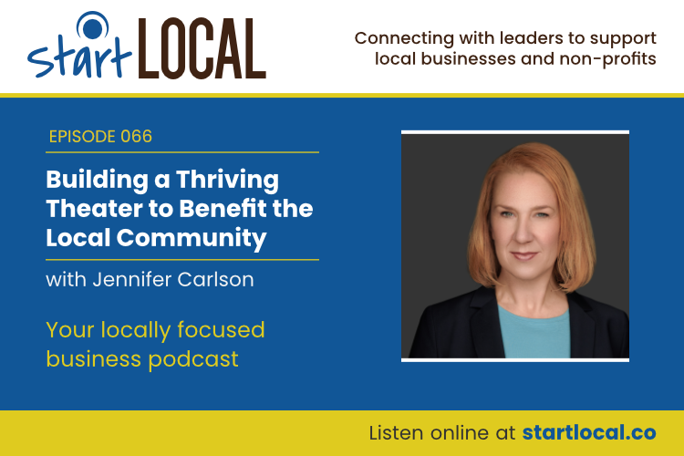 Building a Thriving Theater to Benefit the Local Community with Jennifer Carlson