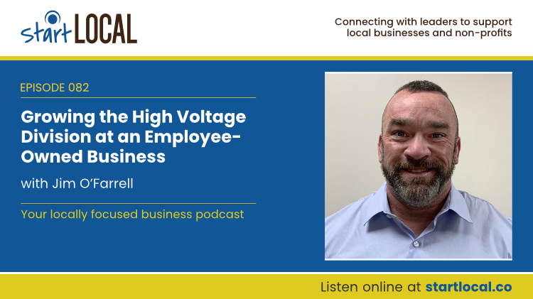 Growing the High Voltage Division at an Employee-Owned Business with Jim O’Farrell