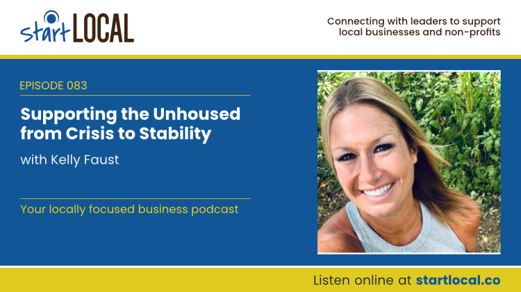 Supporting the Unhoused from Crisis to Stability with Kelly Faust