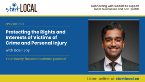 Protecting the Rights and Interests of Victims of Crime and Personal Injury with Basil Joy